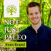 Not Just Paleo Podcast