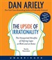 The Upside of Irrationality