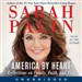 America by Heart: Reflections on Family, Faith, and Flag