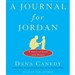 A Journal for Jordan: A Memoir of Love and Loss
