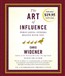 The Art of Influence