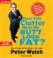 Does This Clutter Make My Butt Look Fat?