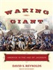 Waking Giant: America in the Age of Jackson