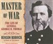 Master of War: The Life of General George H. Thomas