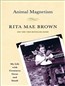 Animal Magnetism: My Life with Creatures Great and Small