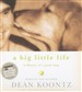 A Big Little Life