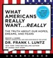 What Americans Really Want... Really