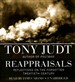Reappraisals: Reflections on the Forgotten Twentieth Century