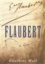 Flaubert: A Life