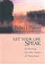 Let Your Life Speak