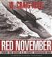 Red November: Inside the Secret U.S.-Soviet Submarine War