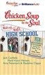 Chicken Soup for the Soul: Teens Talk High School - 34 Stories of Self-Esteem, Dating, and Doing the Right Thing for Older Teens