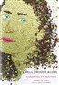 Well Enough Alone: A Cultural History of My Hypochondria