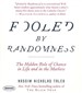 Fooled by Randomness: The Hidden Role of Chance in Life and in the Markets