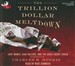 The Trillion Dollar Meltdown