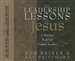 The Leadership Lessons of Jesus