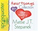 Heartsongs Collection: The Poetry of Mattie J. T. Stepanek