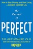 The Pursuit of Perfect