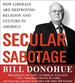 Secular Sabotage