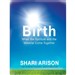 Birth: When the Spiritual and the Material Come Together