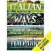Italian Ways: On and Off the Rails from Milan to Palermo