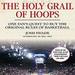 The Holy Grail of Hoops