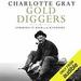 Gold Diggers: Striking It Rich in the Klondike