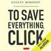 To Save Everything, Click Here