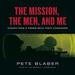 The Mission, the Men, and Me