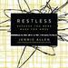 Restless: Because You Were Made for More