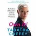 Own It!: Be the Boss of Your Life - at Home and in the Workplace