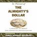 In Pursuit of the Almighty's Dollar