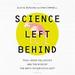 Science Left Behind