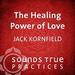 The Healing Power of Love