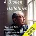 A Broken Hallelujah