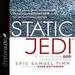 Static Jedi: The Art of Hearing God Through the Noise