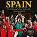 Spain: The Inside Story of La Roja's Historic Treble