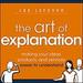 The Art of Explanation