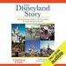 The Disneyland Story