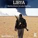 Libya: Murder in Benghazi and the Fall of Gaddafi