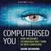Computerised You