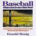 Baseball When the Grass Was Real