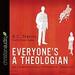 Everyone's a Theologian