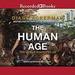 The Human Age: The World Shaped by Us