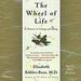 The Wheel of Life: A Memoir of Living and Dying