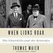 When Lions Roar: The Churchills and the Kennedys
