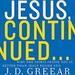 Jesus, Continued