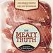 The Meaty Truth