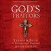 God's Traitors: Terror & Faith in Elizabethan England