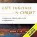 Life Together in Christ